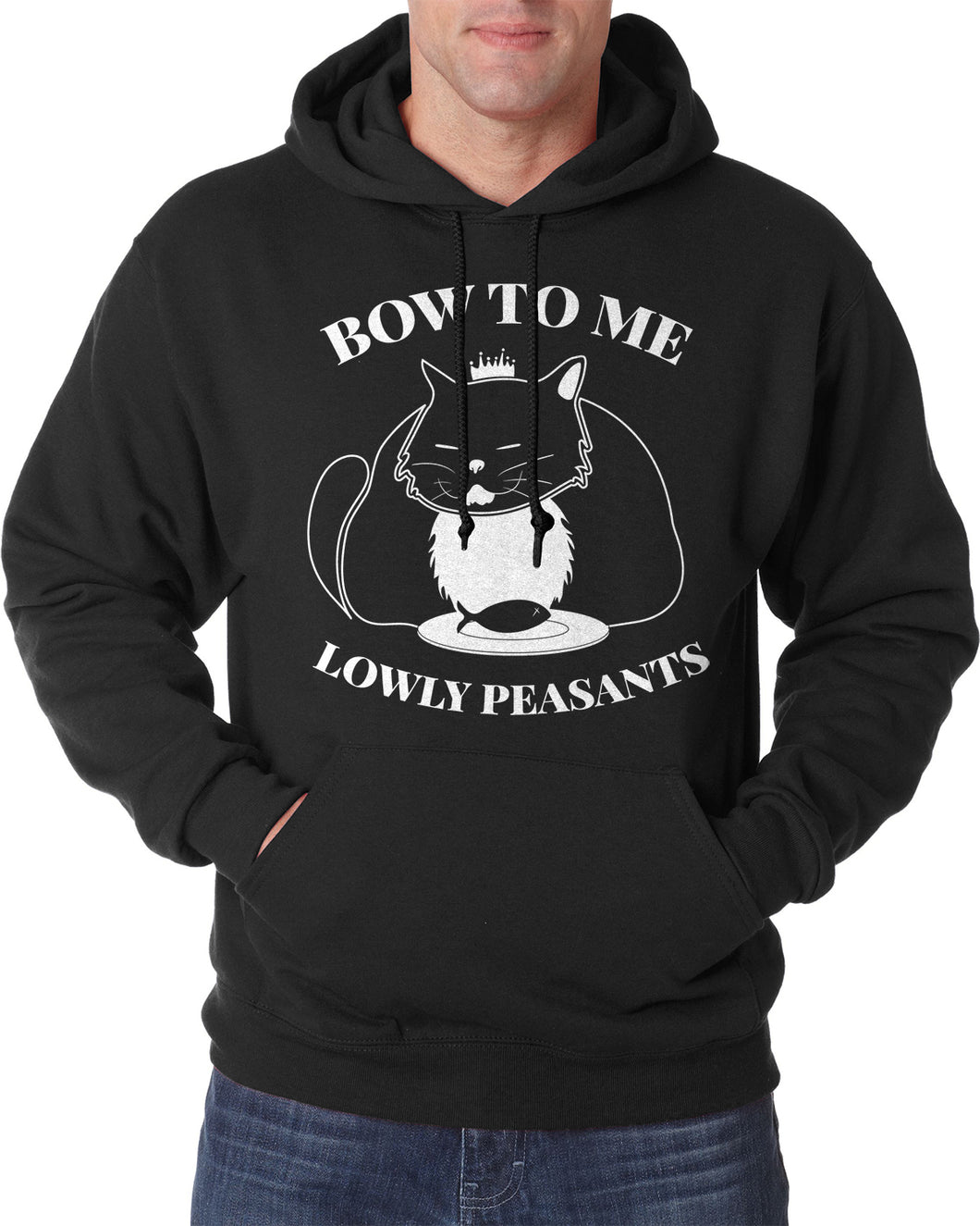 Bow To Me Lowly Peasants Cat Lover Hooded Sweatshirt