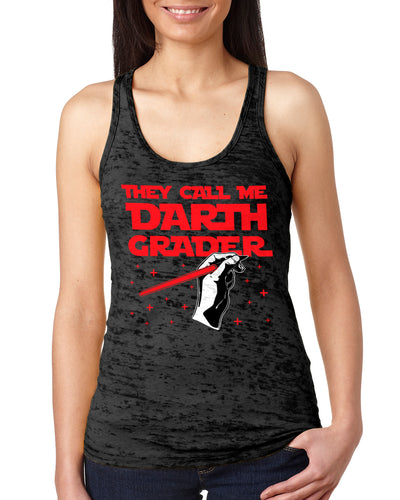 They Call Me Darth Grader Ladies Burnout Racer Tank Top